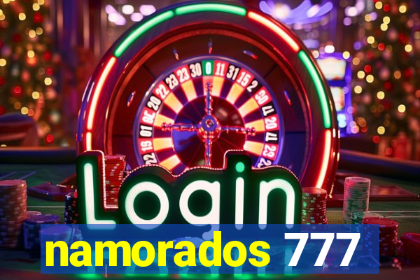 namorados 777